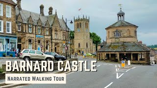 BARNARD CASTLE  4K Narrated Walking Tour  Lets Walk 2021 [upl. by Owen660]