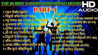 Top 20 Best Nepali Movie Dancing Song JukeboxPart1HD AUDIONEPALIMOVIE SONG [upl. by Vivle267]