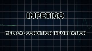 Impetigo Medical Condition [upl. by Ayatal]