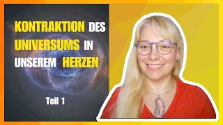 Kontraktion des Universums in unserem Herzen [upl. by Fast]