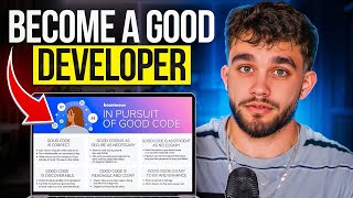 How to Actually be a Good Developer [upl. by Lakin]