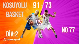 Koşuyolu Basket No 77  Div 2 Spor Sepeti Basketbol Ligi [upl. by Rrats]