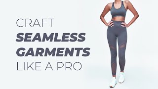 Seamless Garments  What Why and How [upl. by Nevanod]