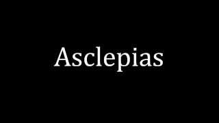 How to pronounce Asclepias [upl. by Hutchinson32]