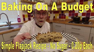 Simple Flapjack Recipe  No Sugar  020p Each [upl. by Bokaj]