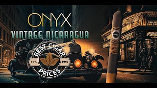 Onyx Vintage Nicaragua [upl. by Tarsuss]