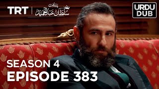 Payitaht Sultan Abdulhamid Episode 383  Season 4 [upl. by Einehpets]