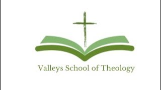 Valleys School of Theology [upl. by Osmond]