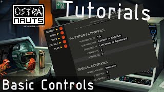 OSTRANAUTSTutorials BASIC controls MUST WATCH [upl. by Pauline]