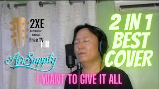 I Want To Give It All  Song by Air Supply cover by PinoyStrums [upl. by Fillbert]