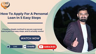 👉How To Apply For A Personal Loan In 5 Easy Steps✳️ [upl. by Aynwad904]