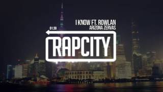 Arizona Zervas  I Know Ft Rowlan Prod Arizona Zervas [upl. by Crowns]