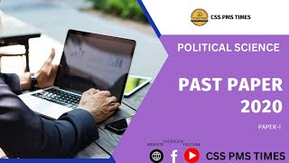 POLITICAL SCIENCE PAPERI  CSS PAST PAPER 2020  CSS PMS TIMES [upl. by Llennahc929]