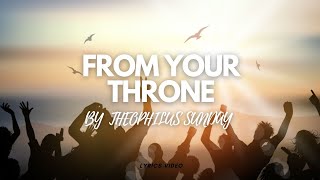 Before Your Throne by Minister Theophilus Sunday lyrics video Theophilussunday [upl. by Jack]