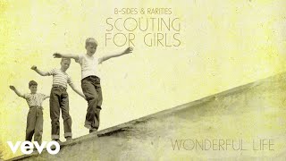 Scouting For Girls  Wonderful Life Official Audio [upl. by Griseldis]