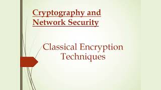 Classical Encryption Techniques  Cryptography and Network Security  Symmetric Encryption  PPT [upl. by Nicola711]