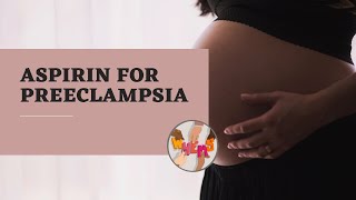 Aspirin for Preeclampsia [upl. by Ollayos]