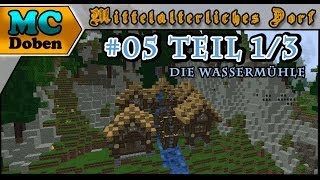 Minecraft Mittelalter Tutorial  Lets Build 2014  Mittelalterliches Dorf  05 13 Die Wassermühle [upl. by Dotson]