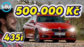 4K  PŮL MILIONU ZA NADUPANÝ BÁVO BMW 435i xDrive [upl. by Anair368]