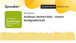 Audimax Norbert Bolz – Unsere Neidgesellschaft [upl. by Ynetruoc]