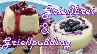 GRIEßBREI amp GRIEßPUDDING kochen  schnell amp einfach selber machen  Nachtisch Rezepte [upl. by Ainer]