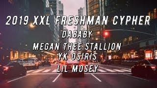 DaBaby Megan Thee Stallion YK Osiris and Lil Moseys 2019 XXL Freshman Cypher Lyrics [upl. by Hardden]