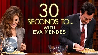 quot30 Seconds to…quot with Eva Mendes  The Tonight Show Starring Jimmy Fallon [upl. by Ecinehs26]