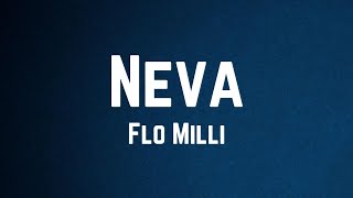 Flo Milli  Neva Lyrics ft Monaleo [upl. by Cram578]