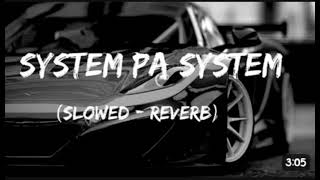 system pa system [upl. by Aiasi]