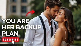 5 Signs You’re Her Backup Plan [upl. by Chucho705]