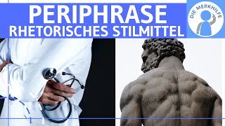 Periphrase  Was ist eine Periphrase Erklärung Wirkung amp Beispiele  Rhetorisches Stilmittel [upl. by Leuqer]