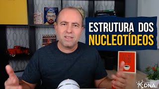 Tudo sobre Estrutura dos Nucleotídeos [upl. by Ardnot]