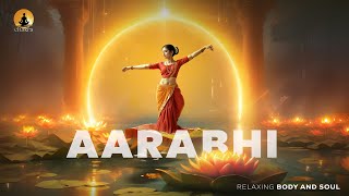 Aarabhi Keerthanam The Ultimate Meditation Music For Relaxation Sleep And Aligning Your Chakras [upl. by Dnomaj]