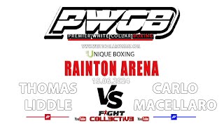 PWCB RAINTON ARENA 150624 16 Thomas Liddle vs Carlo Macellaro [upl. by Arral]