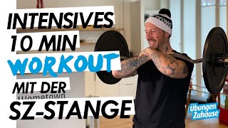 Das beste Workout mit der SZ Stange für zuhause  10 Min Ganzkörpertraining 🏋🏻‍♀️ [upl. by Maximilien265]