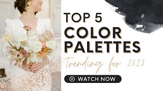 Hottest Wedding Color Palettes Trending for 2023 [upl. by Arratoon]