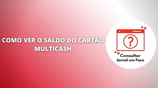 Como Ver O Saldo Do Cartão Multicash [upl. by Ahearn]