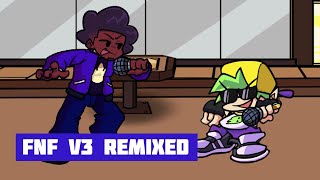 FNF V3 Remixed [upl. by Hnahym]