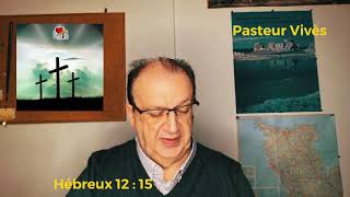 La Bible  Hébreux 12 Verset 14  Pasteur Christian Vivès [upl. by Nwahsir]