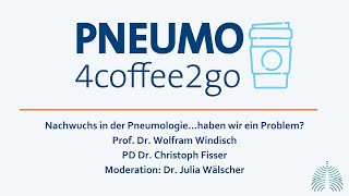 Pneumo4Coffee2Go Nachwuchs in der Pneumologie…haben wir ein Problem [upl. by Eytak866]