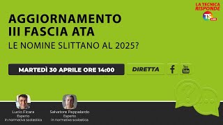 Aggiornamento III fascia Ata le nomine slittano al 2025 [upl. by Niahs929]