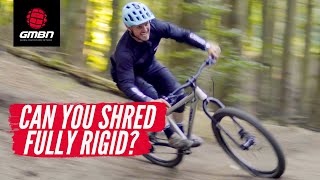 How Hard Can You Ride A Rigid Bike  Shredding A Bike Park On A Rigid Mountain Bike [upl. by Jaunita584]