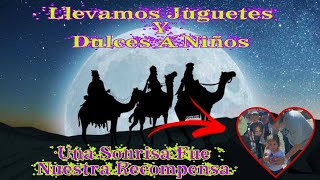 Llevamos Juguetes y Dulces A Los Niños En Día De Reyes [upl. by Zoila32]