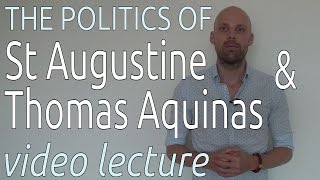 Saint Augustine and Thomas Aquinas the role of the State in Medieval Europe video lecture [upl. by Siari59]