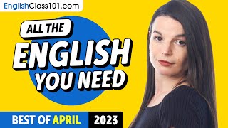 Your Monthly Dose of English  Best of April 2023 [upl. by Marylin]