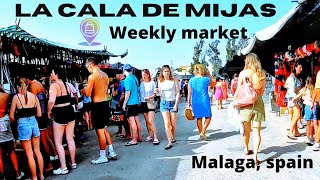 Walking tour  la cala de mijas malaga spain  🛍️weekly market 🏷️ summer 2023 [upl. by Naired]