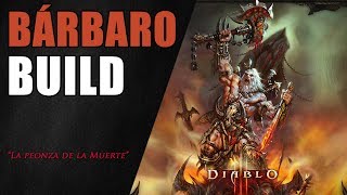 DIABLO 3  BARBARO BUILD TORBELLINO  quotLA PEONZA DE LA MUERTEquot [upl. by Quartis]