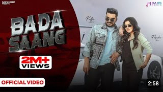 Bada Saang Official video Nandhini Sharma Raj M Anjali 99 Kulbir A  New Haryanvi Song 2024 [upl. by Irt188]