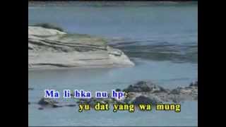 N Ju Mat Na Tsang Ai  Kachin Song [upl. by Lianna430]