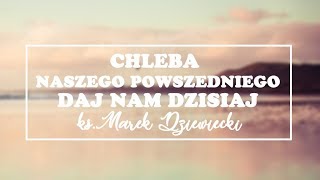 6 Bóg chce Ci to powiedzieć  ks Marek Dziewiecki [upl. by Marin]